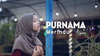 Tryana  Purnama Merindu Official New Versi [upl. by Avitzur]