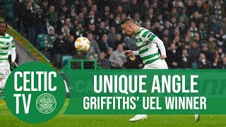 Celtic FC  UNIQUE ANGLE Griffiths UEL winner [upl. by Langley]