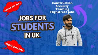 Top Jobs for Students in the UK  Easy Ways to Find Job Opportunities [upl. by Flemming]