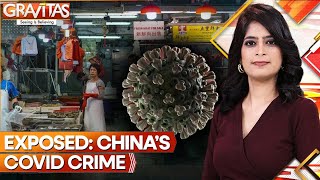 China’s Covid Crime and Sinister CoverUp Exposed  Shocking New Report  Gravitas  World News [upl. by Acinehs]