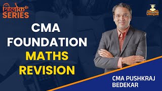 CMA FOUNDATION  MATHS  REVISION  TRILOK SERIES  CMA PUSHKARAJ SIR [upl. by Lonee802]