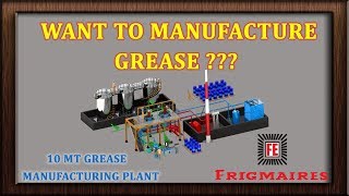 Grease Plant 10MTShift Manufactured by Frigmaires Mumbai India [upl. by Rodmann]