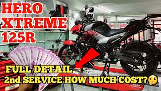 HERO XTREME 125R  2nd SERVICE HOW MUCH COST🤔 FULL DETAIL BY EXCELLENT RIDER [upl. by Nnywg355]