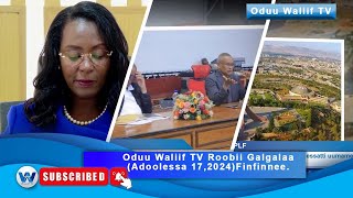 ODUU Waliif TV kibxata Galgalaa Adoolessa 16 2024  Finfinnee [upl. by Aihsele]