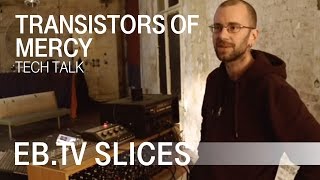 TRANSISTORS OF MERCY EBTV Tech Talk [upl. by Taddeo824]