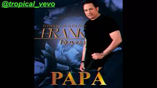 PAPA FRANK REYES BACHATA 2024 [upl. by Koziara]