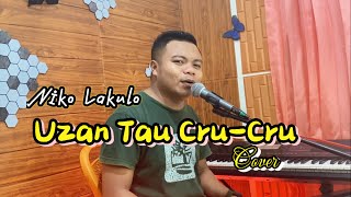 Dansa Terbaru  Uzan Tau Cru Cru  Niko Lakulo  Cover [upl. by Beck]