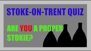 Stoke on Trent Quiz [upl. by Gonagle]