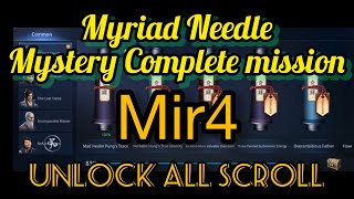 MIR4 Myriad Needle mir4 COMPLETE MISSION  1st to 6th Scroll Mysteries [upl. by Lemmor]