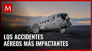 Los 5 peores accidentes aéreos que estremecieron al mundo [upl. by Gardas901]