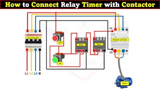 How to Connect Relay Timer with Contactor LearningEngineering [upl. by Meade]