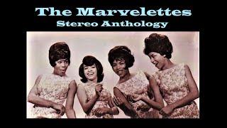 THE MARVELETTES  Stereo Anthology  10 songs [upl. by Chandra]