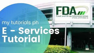 ESERVICES TUTORIAL  Paano magfile ng application online LTO  FOOD AND DRUG ADMINISTRATION [upl. by Omsare846]