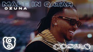 Ozuna  Made in Qatar Video Oficial  COSMO [upl. by Naneik252]