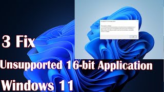 4 Fix Unsupported 16 bit Application Error Windows 11 [upl. by Andras]