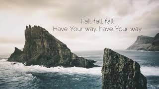 Fall Lyrics • The Belonging Co feat Andrew Holt amp Meredith Andrews [upl. by Kimmy]