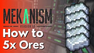 Mekanism Full 5X Ore Processing Complete Tutorial [upl. by Yerggoeg]