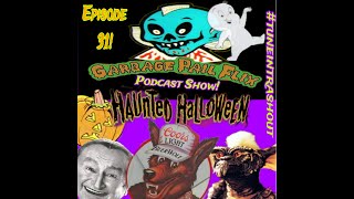 Garbage Pail Flix Podcast Show Ep 30 Haunted Halloween Special tuneintrashout [upl. by Chiaki]