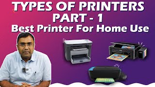 Inkjet vs Laserjet vs InkTank  Which Printer to buy Types of Printer  Printer Guide 2023  Part1 [upl. by Ainedrag]