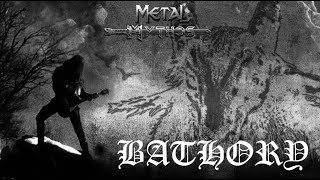 Metal Mythos BATHORY [upl. by Neuberger428]