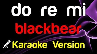 🎤 blackbear  do re mi Karaoke [upl. by Etnomal]