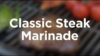 Easy Grilling Recipes Classic Steak Marinade [upl. by Atina]