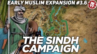 First Muslim Incursion into India  Early Muslim Expansion DOCUMENTARY [upl. by Navak]