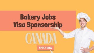 Baker Jobs In Canada with Visa Sponsorship  Opportunity Jobs [upl. by Tamarra]