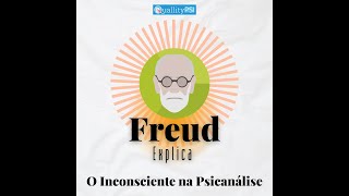 O Inconsciente na Psicanálise Freud e Lacan [upl. by Pyotr]