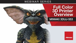 Webinar Mimaki 3DUJ553 full color 3D printer overview [upl. by Hazmah]