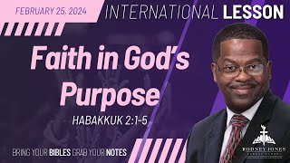 Faith in Gods Purpose Habakkuk 215 February 25 2024 International Sunday School Lesson [upl. by Latterll]