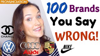 100 Brand Names You Pronounce WRONG  How to say brands in English [upl. by Rosemare100]