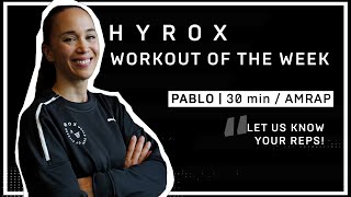 PABLO  HYROX  Workout Of the Week [upl. by Selrahc]