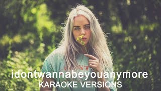 Billie Eilish  idontwannabeyouanymore  Karaoke Version No Vocal [upl. by Attennod955]