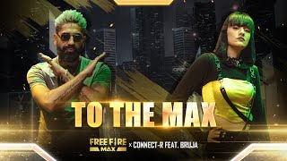 ConnectR feat BRUJA  To The Max [upl. by Burty]