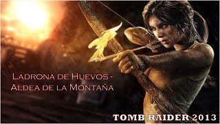 Guía Desafio quotLadrona de Huevosquot  Tomb Raider 2013 [upl. by Ainot]