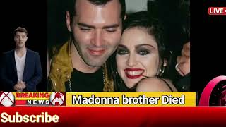 Madonnas brother christopher is gone [upl. by Netnert]