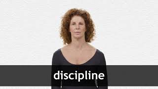 How to pronounce DISCIPLINE in American English [upl. by Elahcim991]