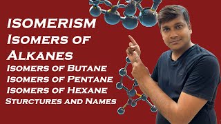 Isomerism Isomers of Alkanes Isomers of Butane Pentane Hexane structures and naming  JEE  NEET [upl. by Tioneb]