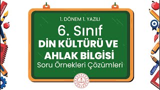 6 Sınıf Din Kültürü ve Ahlak Bilgisi 1 Dönem 1 Yazılı Soru Örnekleri Çözümleri [upl. by Chrissy]