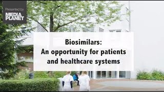 Biosimilars an opportunity for patients and healthcare systems [upl. by Atnahsa]