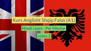 Kurs Anglisht Shqip Per Fillestar Falas  Niveli i Pare A1 I Anglisht Shqip Perkthim I video 2 [upl. by Laeynad803]