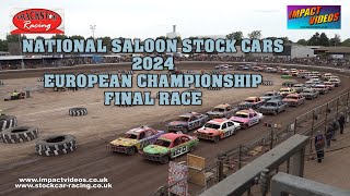 Kings Lynn 2024 National Saloon Stock Car European Championship Final Race Complete [upl. by Tybald151]