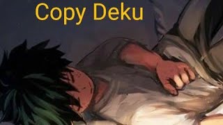 Copy Deku Part 3 MonoDeku Deku x Female Monoma [upl. by Ahseiyt308]