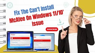 Fix the Cant Install McAfee On Windows 1110 Issue  Antivirus Tales [upl. by Ened]