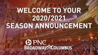 Broadway in Columbus 20202021 Season Announcement [upl. by Ettennaj61]