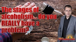 The stages of alcoholism and if you REALLY have a problem [upl. by Messab548]