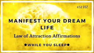 Manifest While You Sleep  LAW OF ATTRACTION Affirmations [upl. by Elleinad]