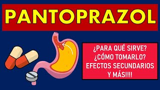 🔴 PANTOPRAZOL  PARA QUÉ SIRVE EFECTOS SECUNDARIOS MECANISMO DE ACCIÓN Y CONTRAINDICACIONES [upl. by Yclek77]