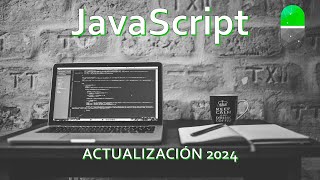 Curso JavaScript desde 0 Actualización 2024 [upl. by Loris]